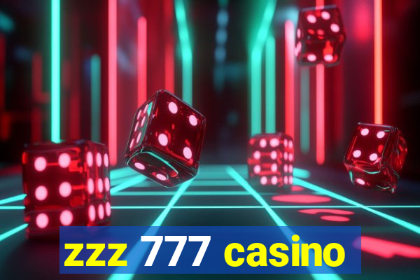 zzz 777 casino